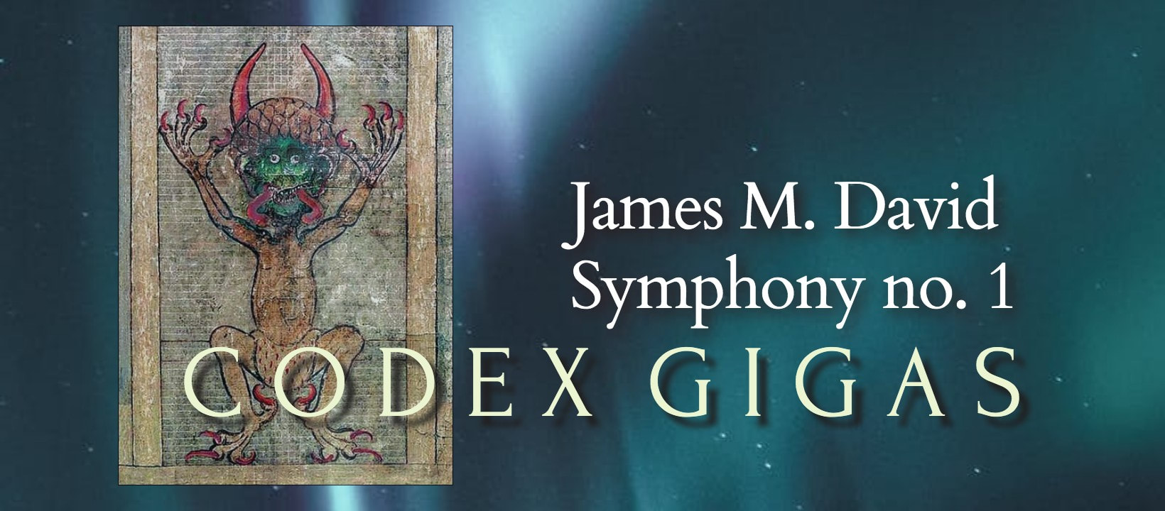 Symphony No 1 Codex Gigas James M David Composer